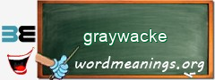 WordMeaning blackboard for graywacke